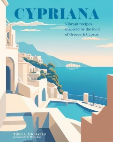 Cyprianavibrant Recipes Inspired By The Food Of Greece & Cyp