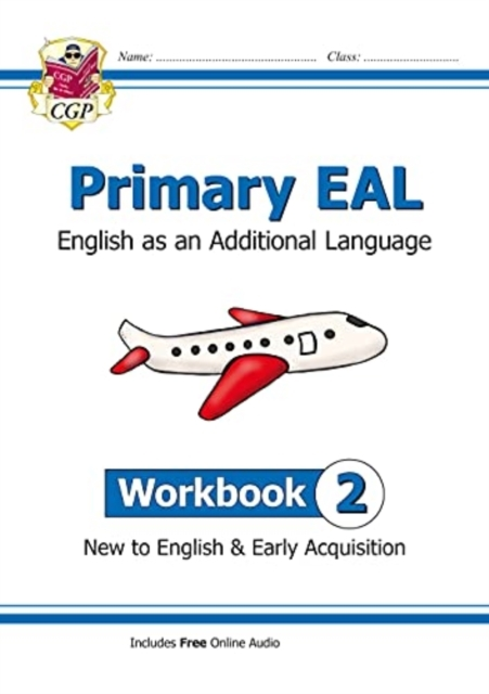 Primary Eal English For Ages 6-11 - Workbook 2 (New To Engl