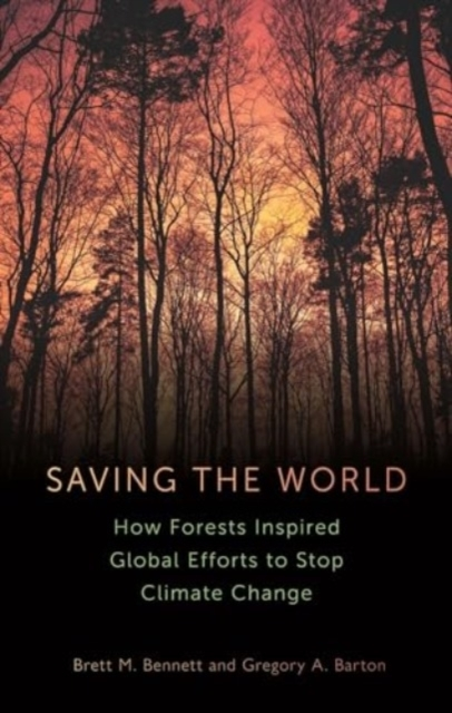 Billede af Saving The Worldhow Forests Inspired Global Efforts To Stop