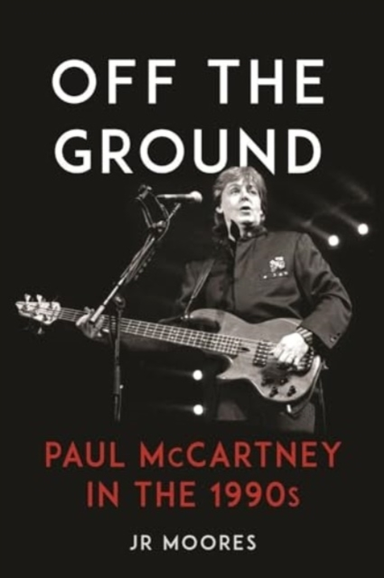 Off The Groundpaul Mccartney In The 1990S