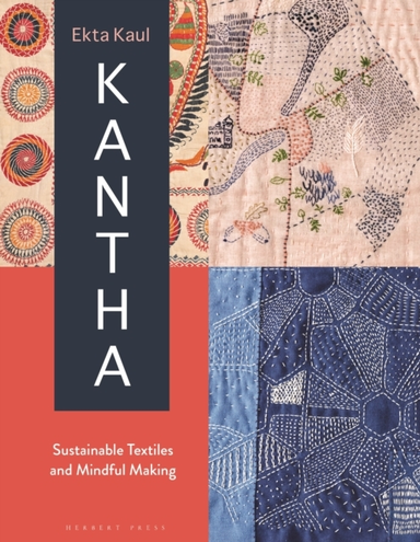 Kanthasustainable Textiles And Mindful Making