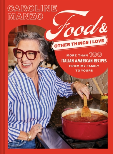 Food & Other Things I Lovemore Than 100 Italian American Rec
