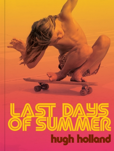 Last Days Of Summercalifornia Skateboarding Archive 1975197