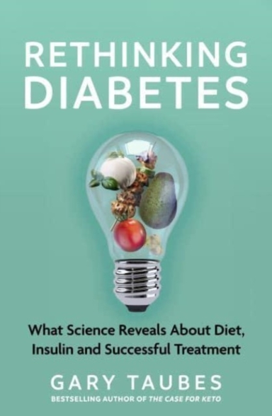 Rethinking Diabeteswhat Science Reveals About Diet Insulin