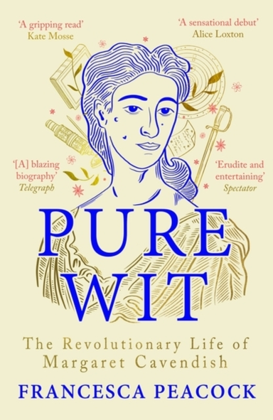 Pure Witthe Revolutionary Life Of Margaret Cavendish