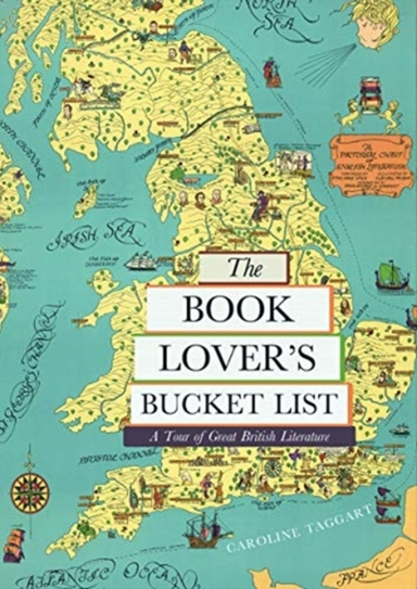 The Book Lover'S Bucket List A Tour Of Great British Literat