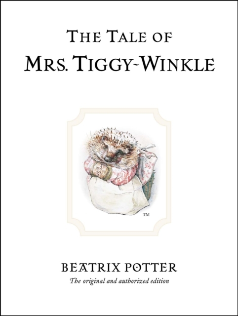 Billede af The Tale Of Mrs. Tiggy-Winkle The Original And Authorized Ed