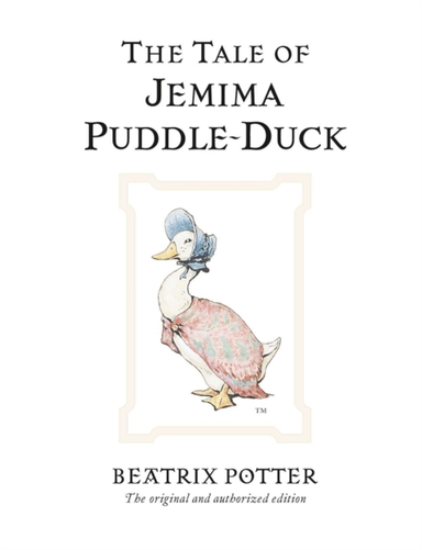 The Tale Of Jemima Puddle-Duck The Original And Authorized E