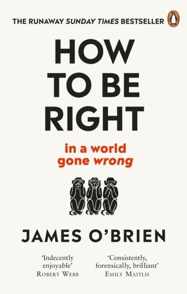 How To Be Right … In A World Gone Wrong