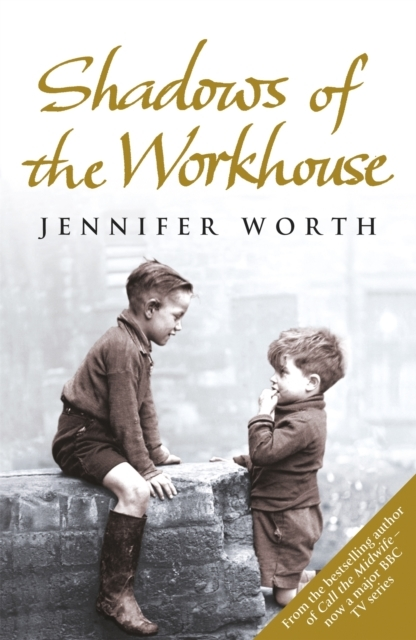 Billede af Shadows Of The Workhouse The Drama Of Life In Postwar London