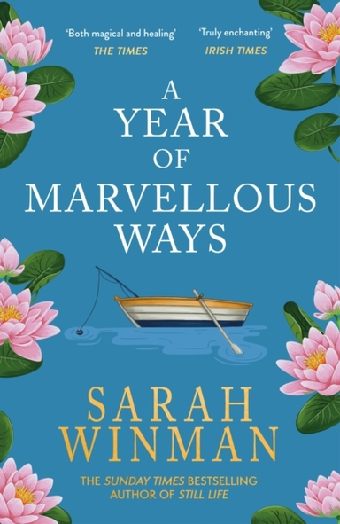 A Year Of Marvellous Ways From The Bestselling Author Of Sti