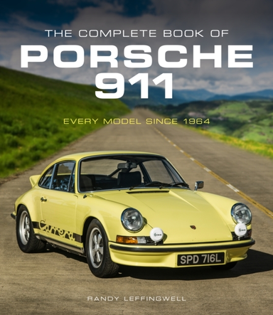 The Complete Book Of Porsche 911 Every Model Since 1964