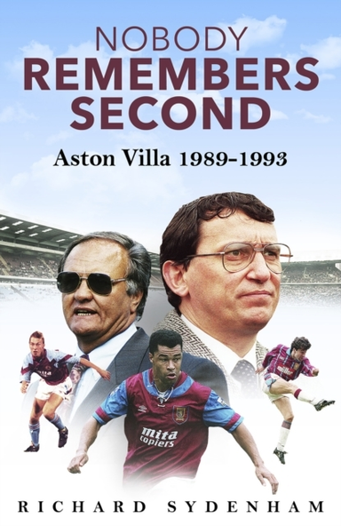 Nobody Remembers Secondaston Villa 1989-1993