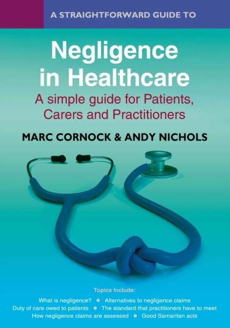 A Straightforward Guide To Negligence In Healthcarea Simple
