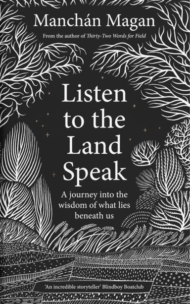 Listen To The Land Speak A Journey Into The Wisdom Of What L
