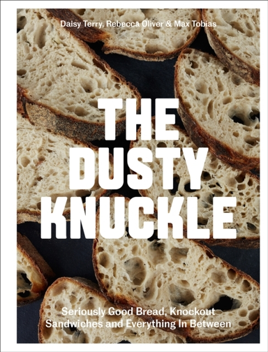 The Dusty Knuckleseriously Good Bread Knockout Sandwiches A