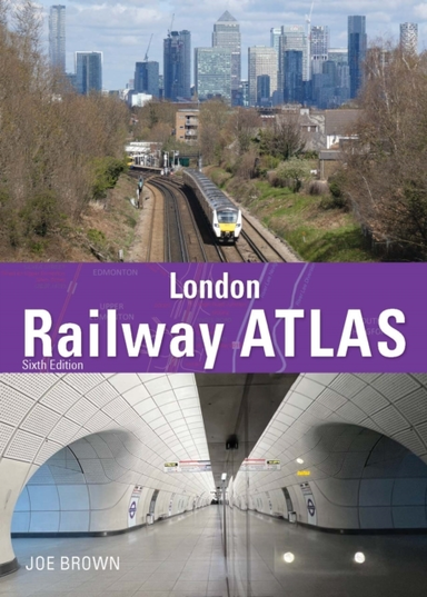 London Railway Atlas 6Th Edition