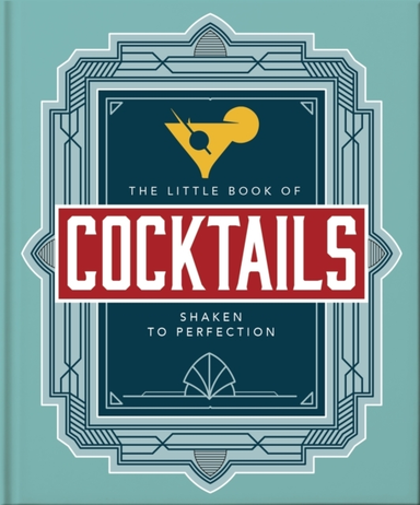 The Little Book Of Cocktailsshaken To Perfection