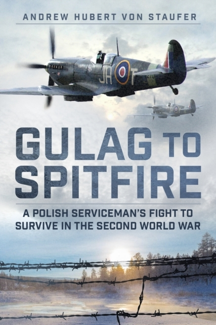 Billede af Gulag To Spitfirea Polish Serviceman's Fight To Survive In T