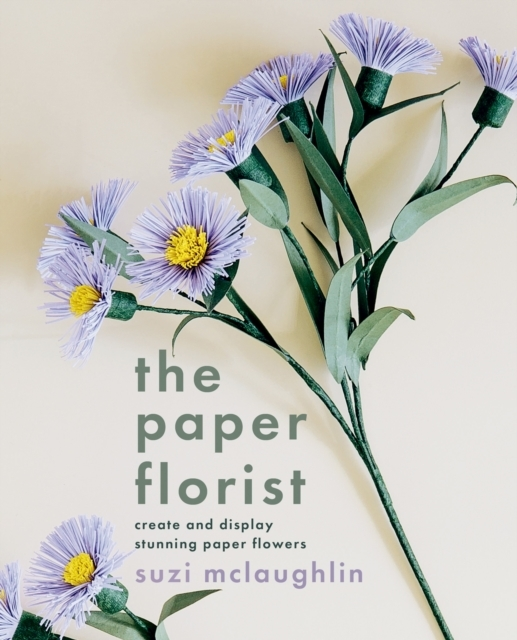 Billede af The Paper Floristcreate And Display Stunning Paper Flowers