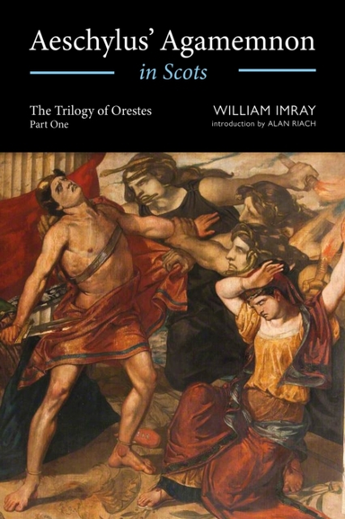 Aeschylus' Agamemnon In Scots