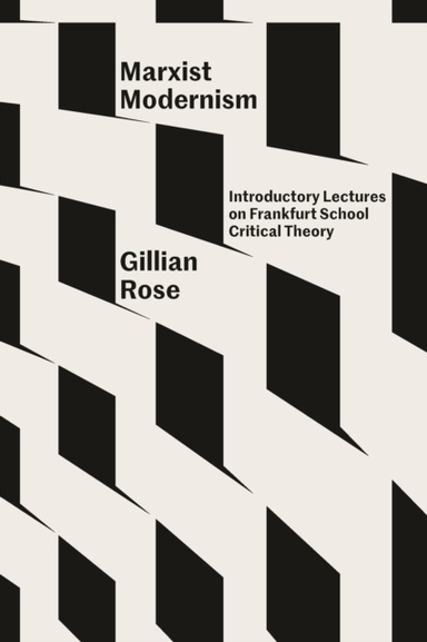 Marxist Modernismintroductory Lectures On Frankfurt School C
