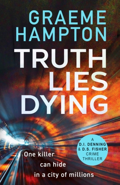 Billede af Truth Lies Dyinga Gripping Unputdownable Crime Thriller
