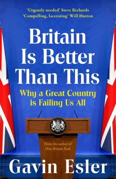 Britain Is Better Than Thiswhy A Great Country Is Failing Us