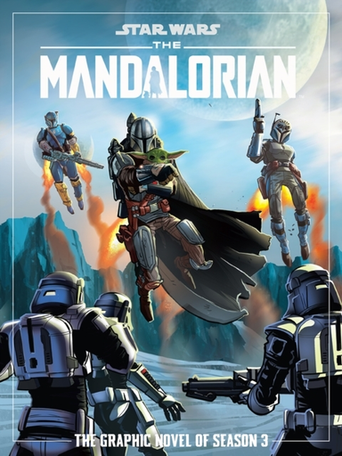 Star Wars The Mandalorian Season Three Graphic Novel