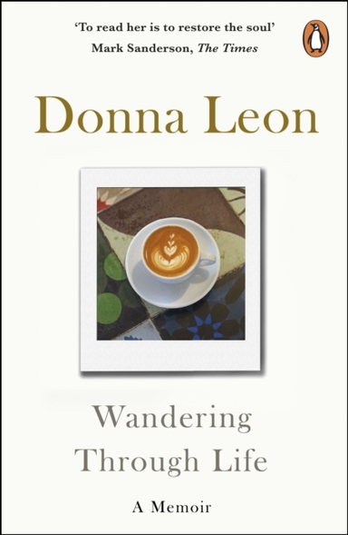 Wandering Through Lifea Memoir