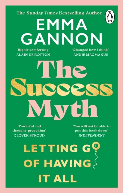 Billede af The Success Mythletting Go Of Having It All