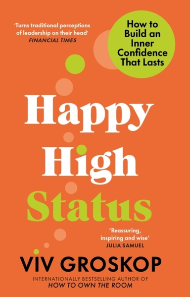 Happy High Statushow To Build An Inner Confidence That Lasts