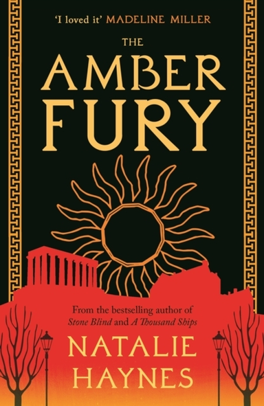 The Amber Fury'I Loved It' Madeline Miller