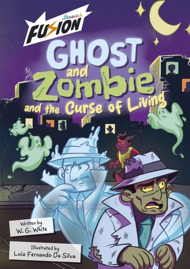 Ghost And Zombie And The Curse Of Living
