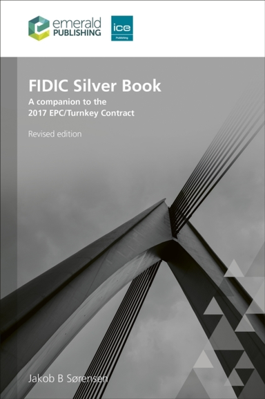 Fidic Silver Book Revised Editiona Companion To The 2017 Ep
