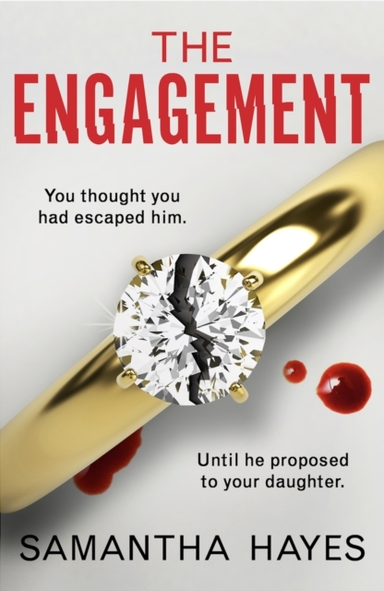 The Engagementan Absolutely Unputdownable Psychological Thri