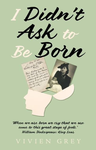 Billede af I Didnt Ask To Be Bornwhen We Are Born We Cry That We Are