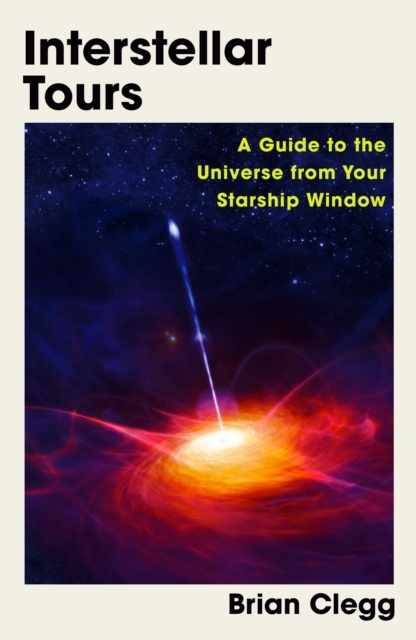 Billede af Interstellar Toursa Guide To The Universe From Your Starship