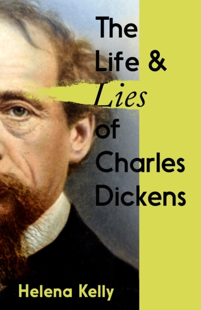 Billede af The Life And Lies of Charles Dickens