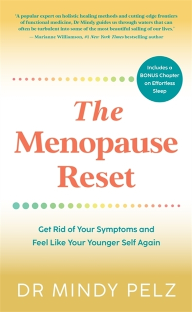 The Menopause Resetget Rid Of Your Symptoms And Feel Like Yo