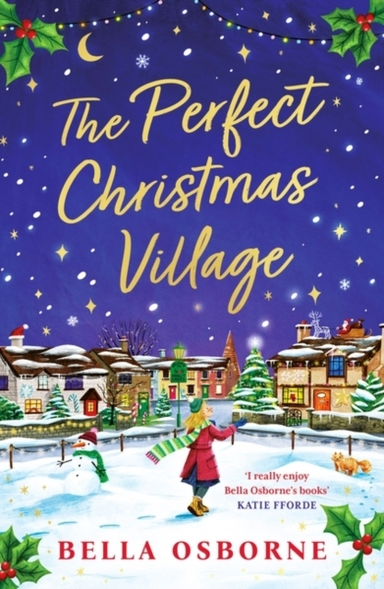 The Perfect Christmas Villagean Absolutely Feel-Good Festive