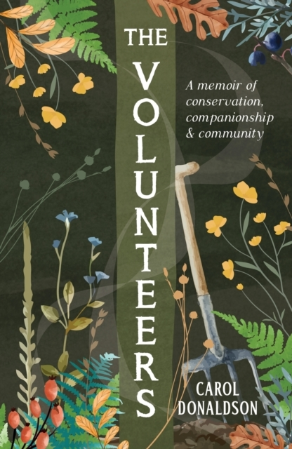 Billede af The Volunteersa Heart-Warming Memoir Of Conservation Compan