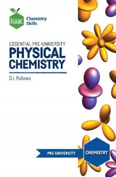 Isaac Chemistry Skillsessential Pre-University Physical Chem