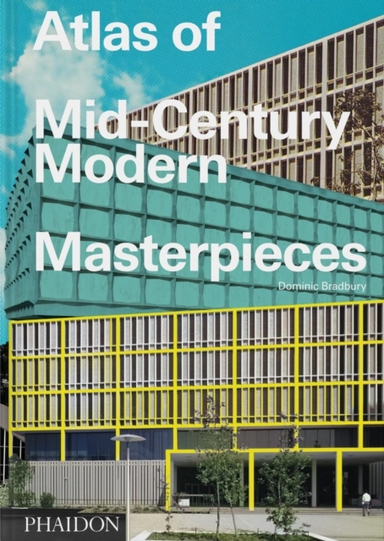 Atlas Of Mid-Century Modern Masterpieces