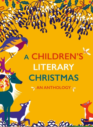 A Children'S Literary Christmas An Anthology