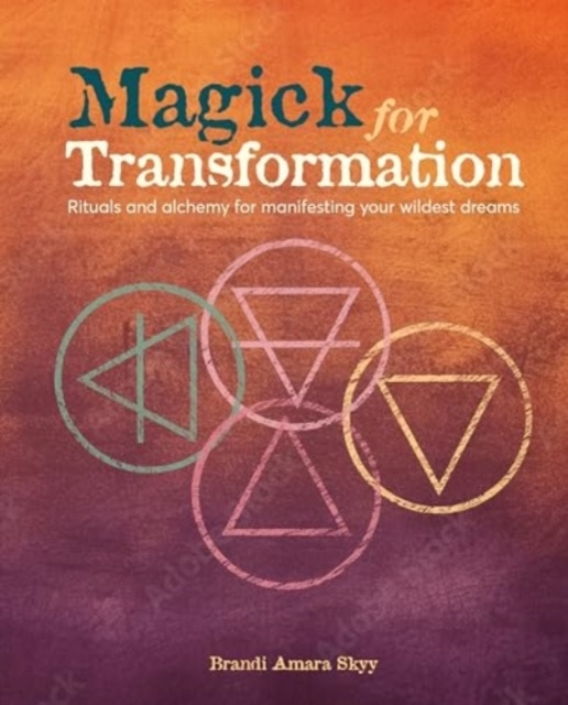 Billede af Magick For Transformationrituals And Alchemy For Manifesting