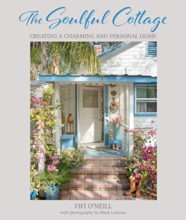 The Soulful Cottagecreating A Charming And Personal Home