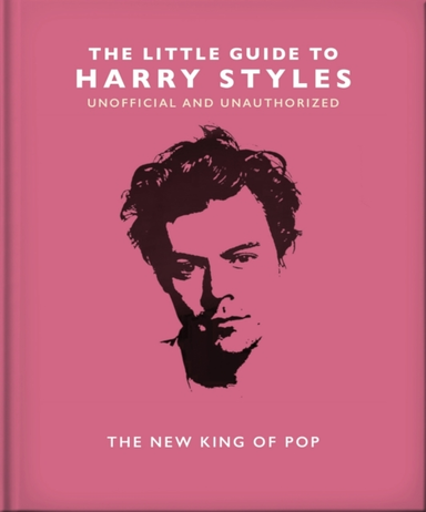 The Little Guide To Harry Stylesthe New King Of Pop