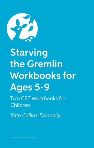 Starving The Gremlin Workbooks For Ages 5-9Two Cbt Workbooks