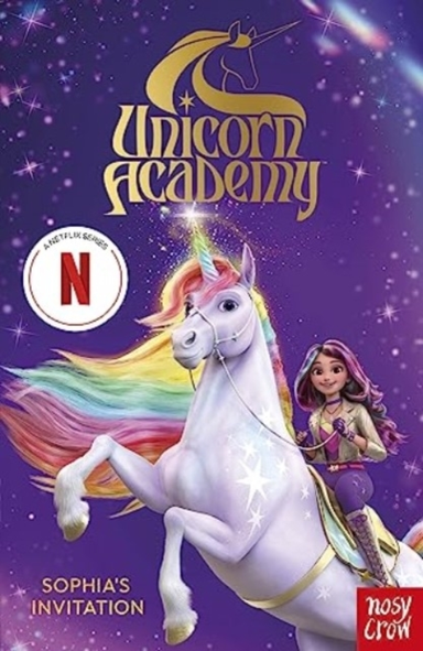 Unicorn Academy Sophia's Invitationthe First Book Of The Ne